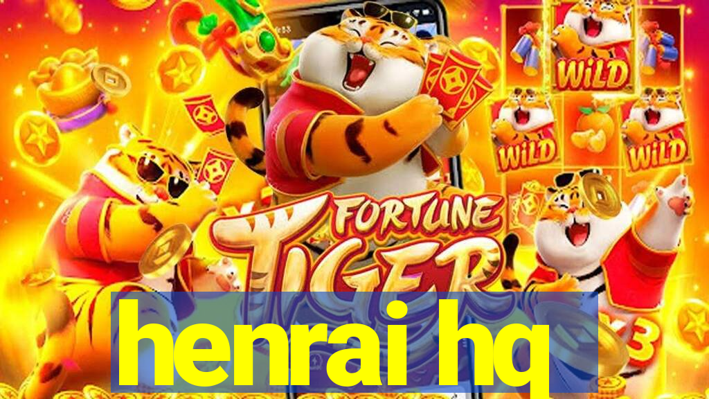 henrai hq